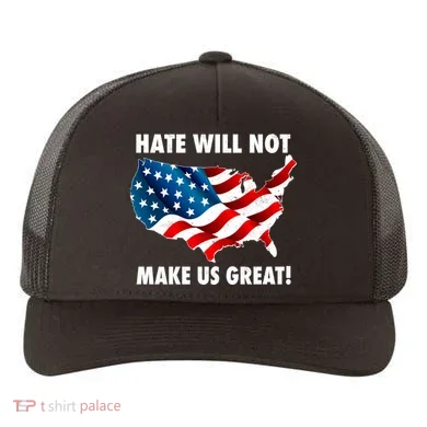 Hate Will Not Make Us Great Yupoong Adult 5-Panel Trucker Hat