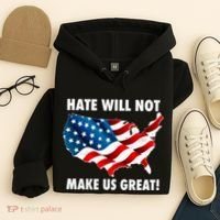 Hate Will Not Make Us Great Hoodie thumb 4