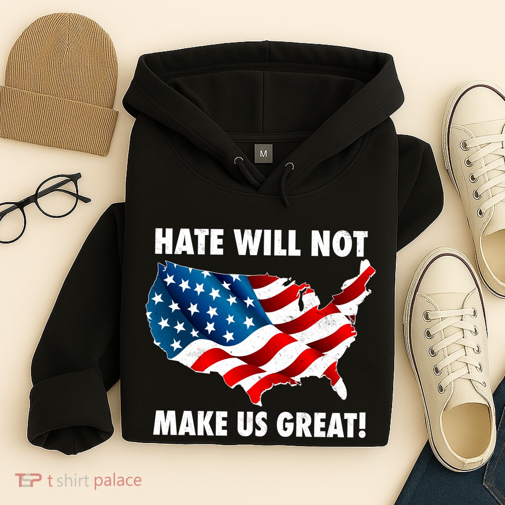 Hate Will Not Make Us Great Hoodie