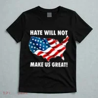 Hate Will Not Make Us Great T-Shirt thumb 5