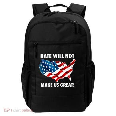 Hate Will Not Make Us Great Backpack