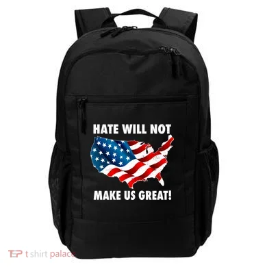 Hate Will Not Make Us Great Backpack
