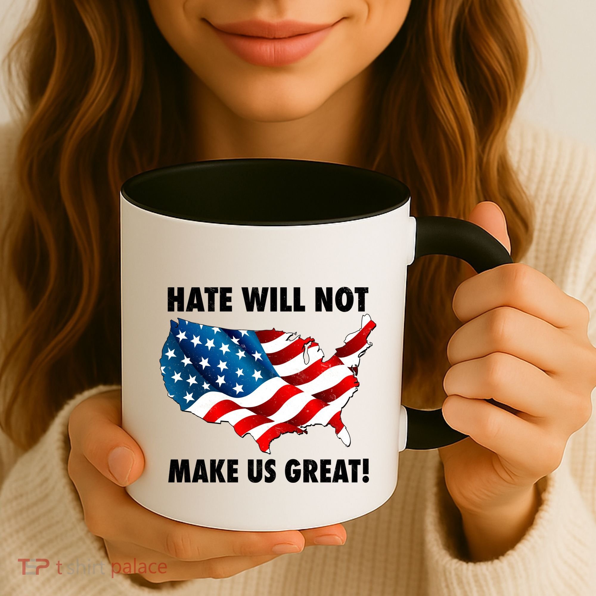 Hate Will Not Make Us Great Coffee Mug