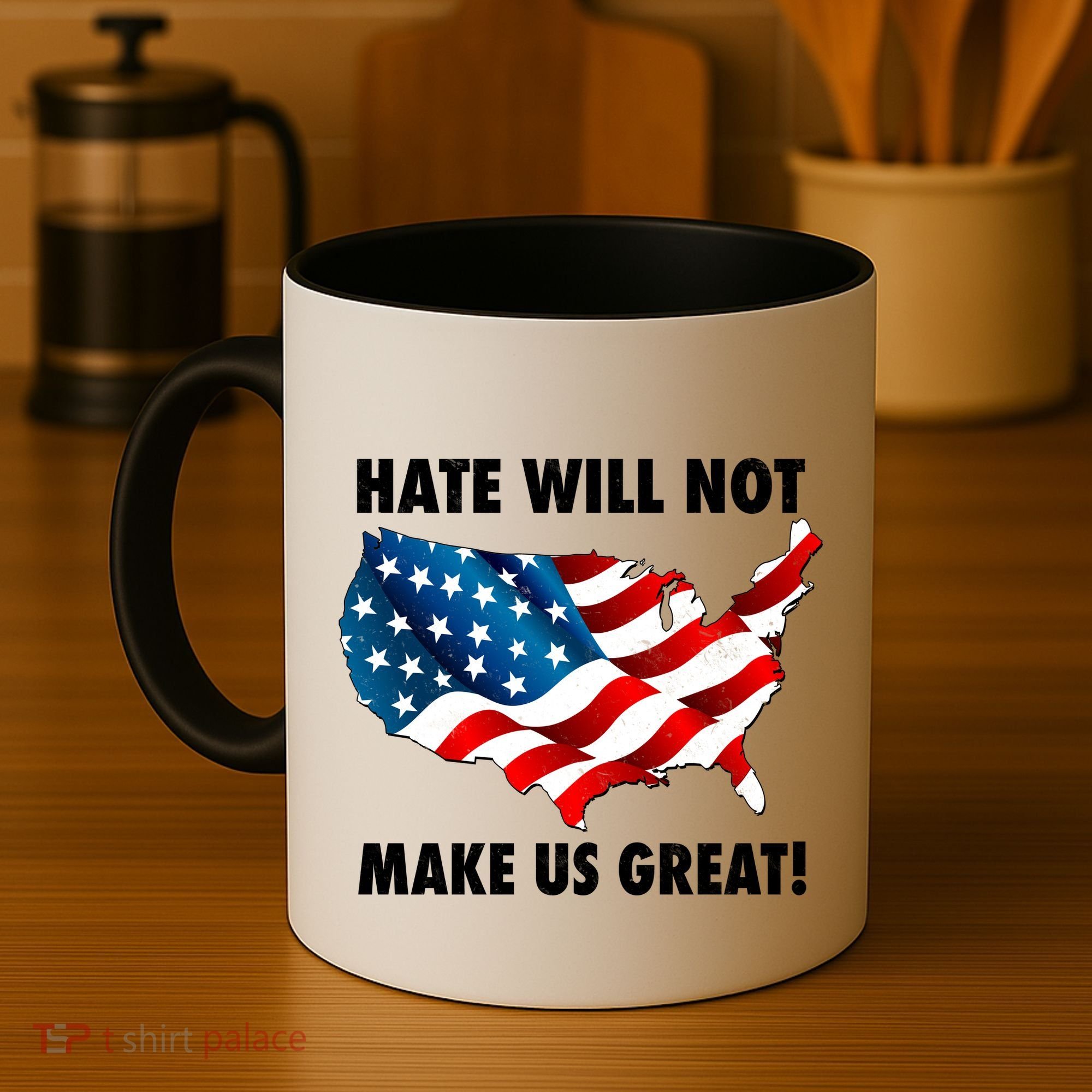 Hate Will Not Make Us Great Coffee Mug