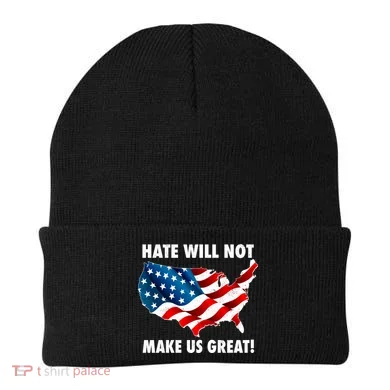 Hate Will Not Make Us Great Beanie