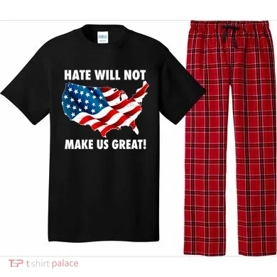 Hate Will Not Make Us Great Pajama Set