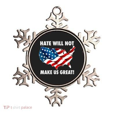 Hate Will Not Make Us Great Ornament