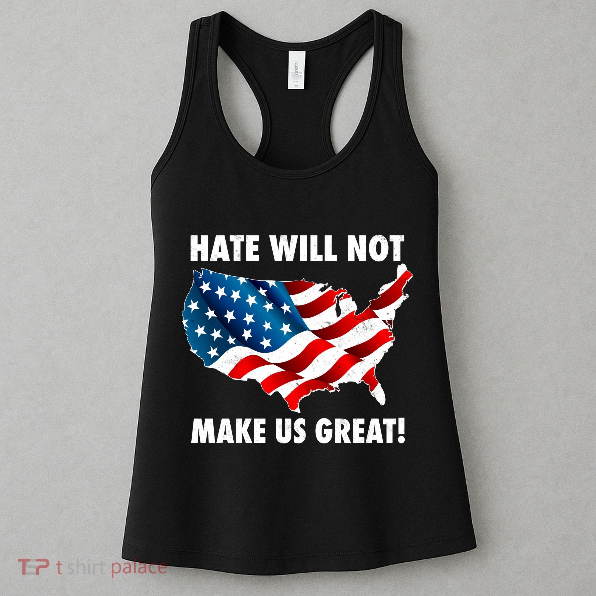 Hate Will Not Make Us Great Women's Tank Top