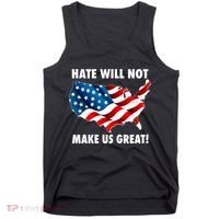 Hate Will Not Make Us Great Tank Top thumb 0