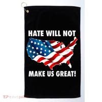 Hate Will Not Make Us Great Golf Towel thumb 0