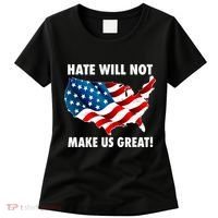 Hate Will Not Make Us Great Women's T-Shirt thumb 0