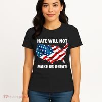 Hate Will Not Make Us Great Women's T-Shirt thumb 4