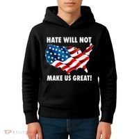 Hate Will Not Make Us Great Kids Hoodie thumb 4