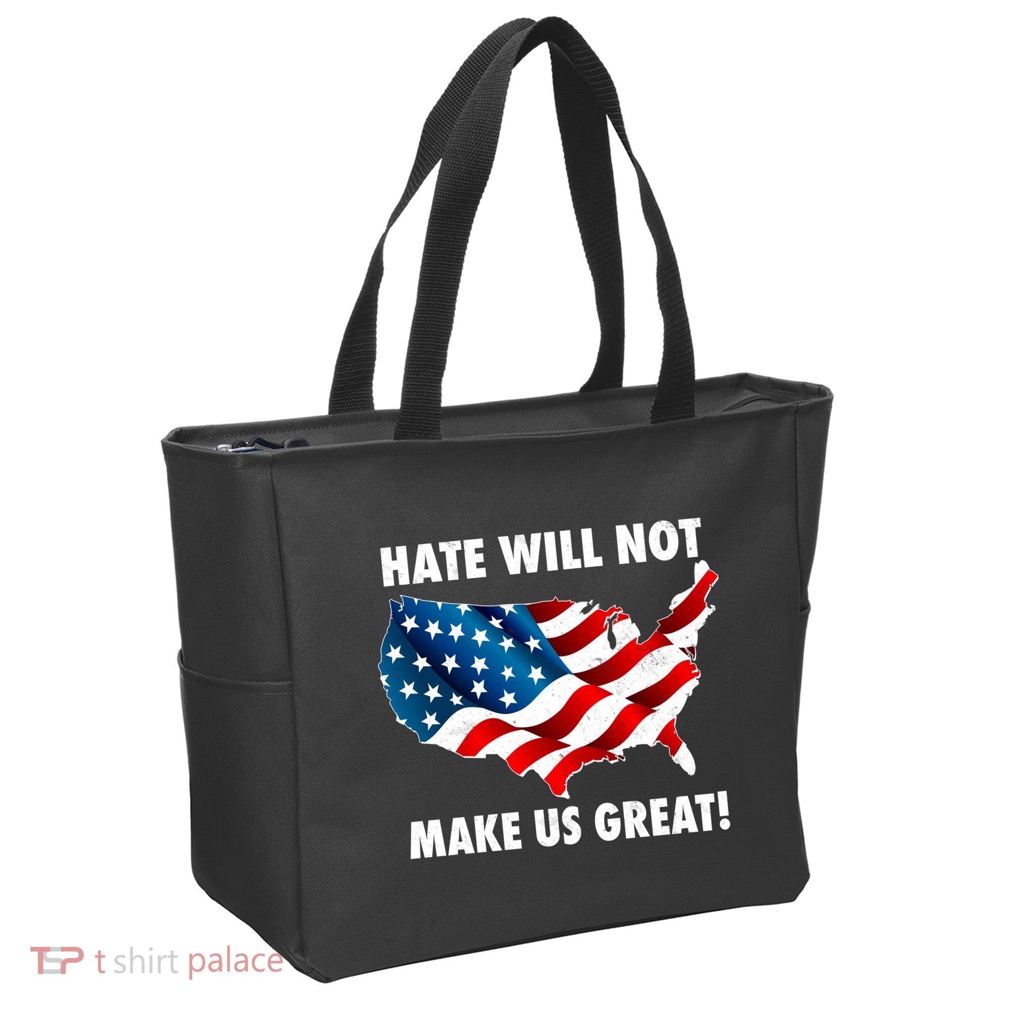Hate Will Not Make Us Great Tote Bag