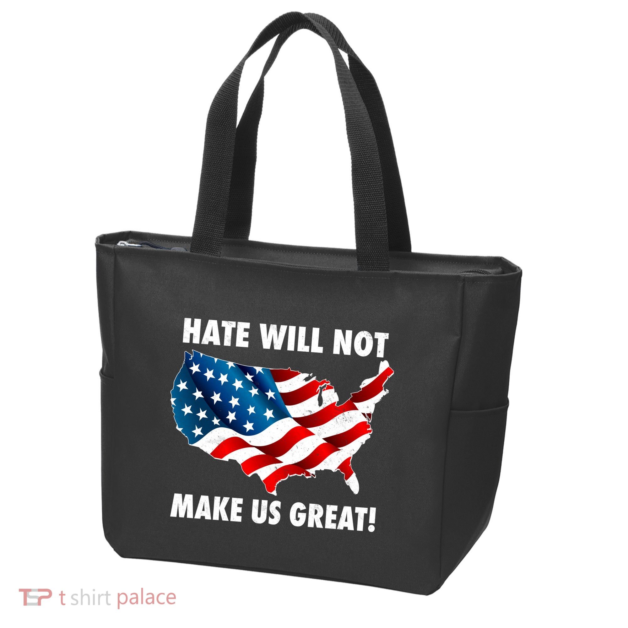 Hate Will Not Make Us Great Tote Bag