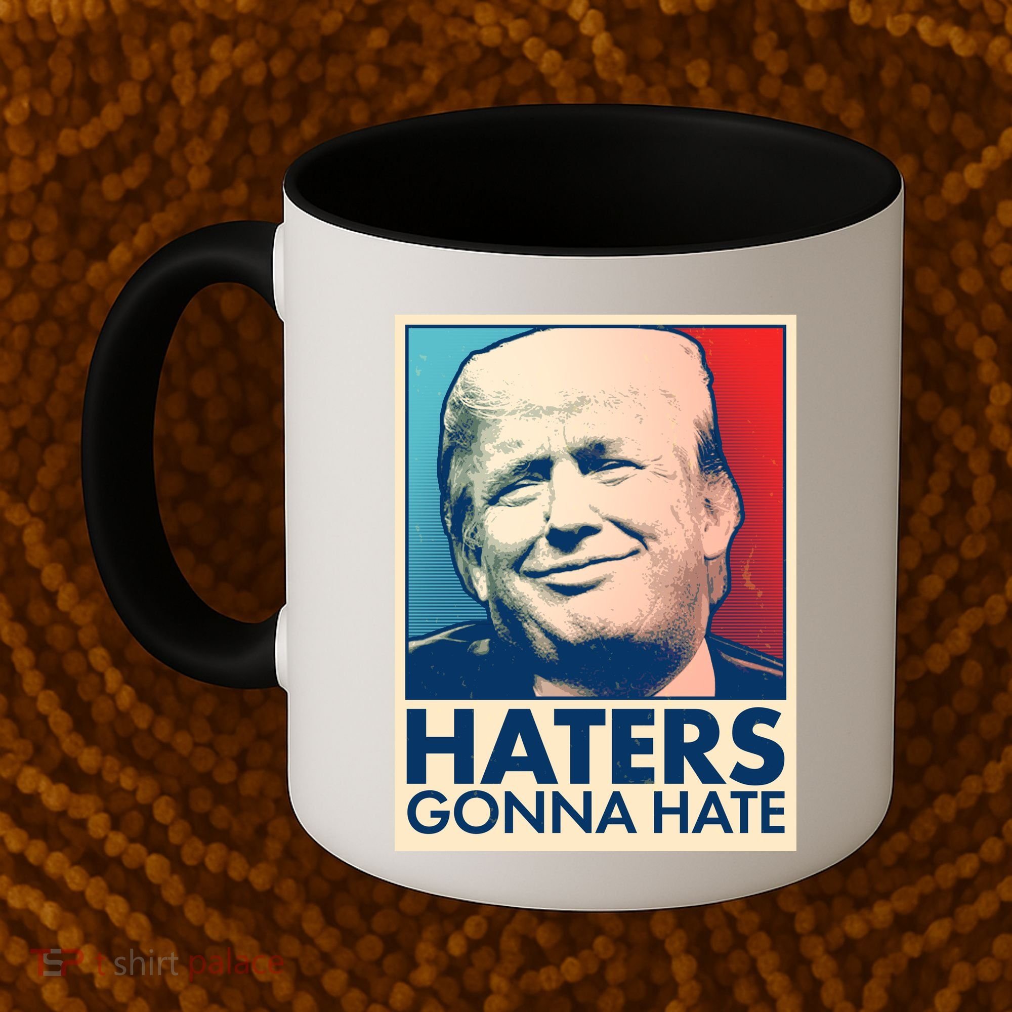 Haters Gonna Hate Poster Pro Trump Coffee Mug