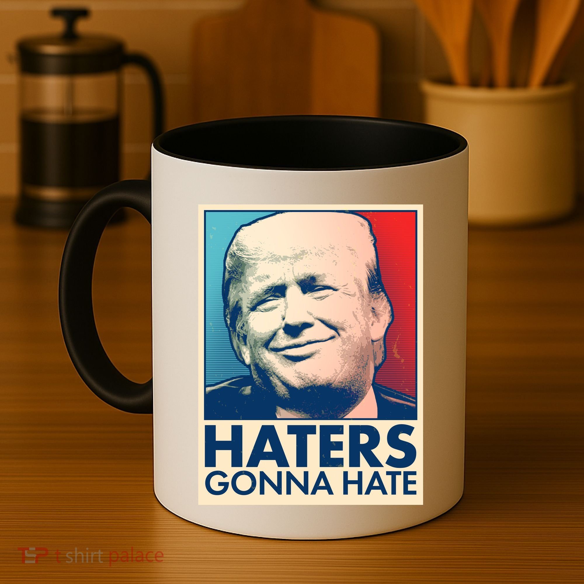 Haters Gonna Hate Poster Pro Trump Coffee Mug
