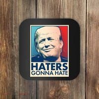 Haters Gonna Hate Poster Pro Trump Coaster thumb 0