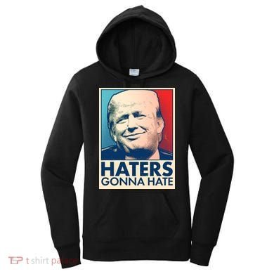 Haters Gonna Hate Poster Pro Trump Women's Hoodie