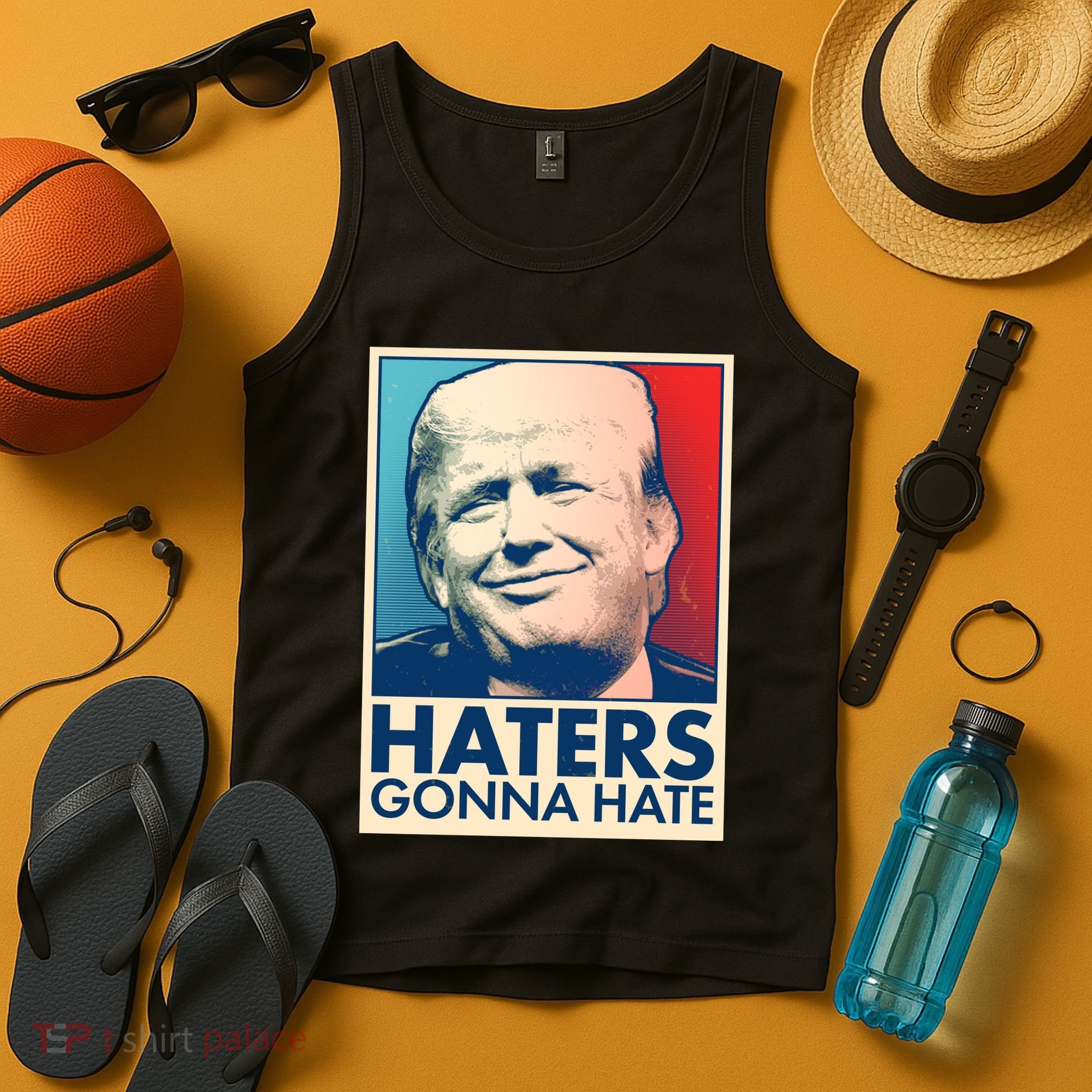 Haters Gonna Hate Poster Pro Trump Tank Top