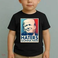 Haters Gonna Hate Poster Pro Trump Toddler T-Shirt thumb 2