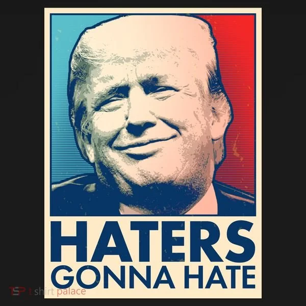 Haters Gonna Hate Poster Pro Trump Women's T-Shirt