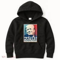 Haters Gonna Hate Poster Pro Trump Kids Hoodie thumb 0
