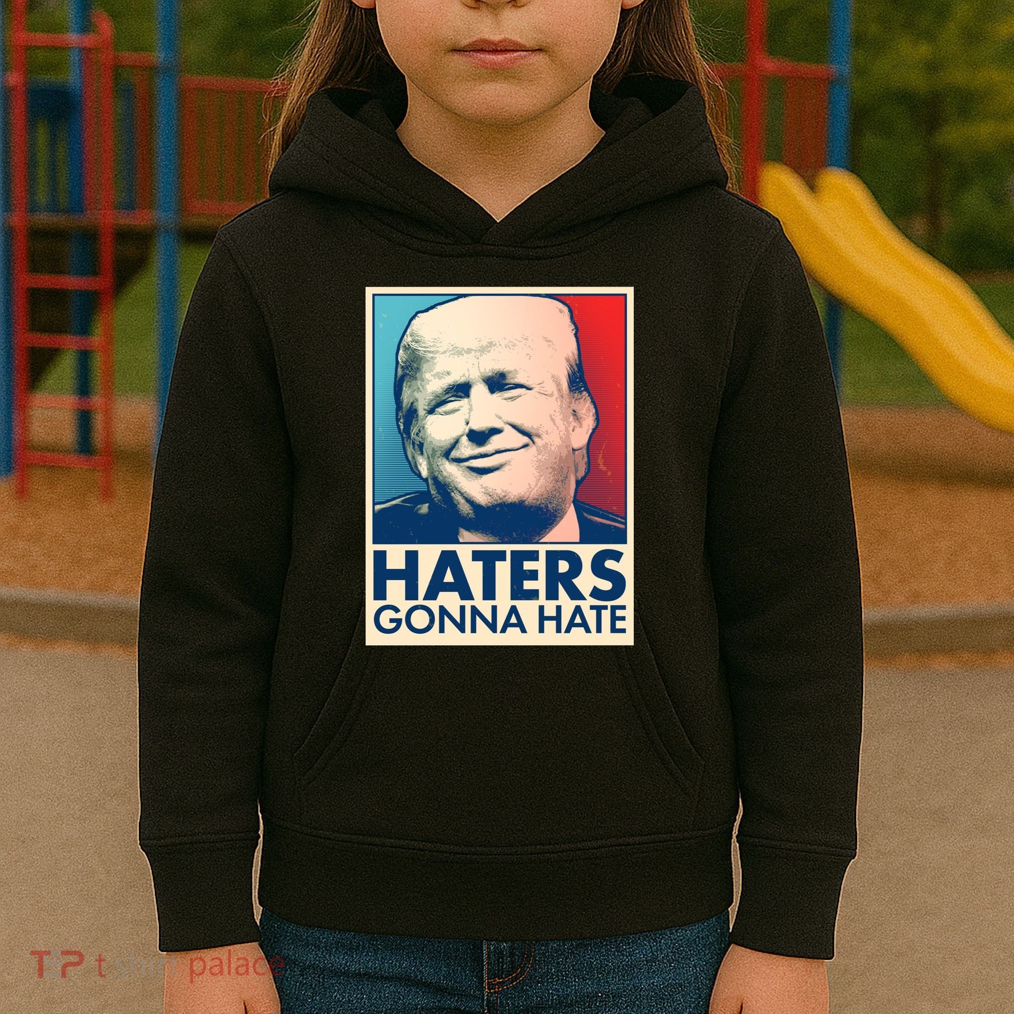 Haters Gonna Hate Poster Pro Trump Kids Hoodie