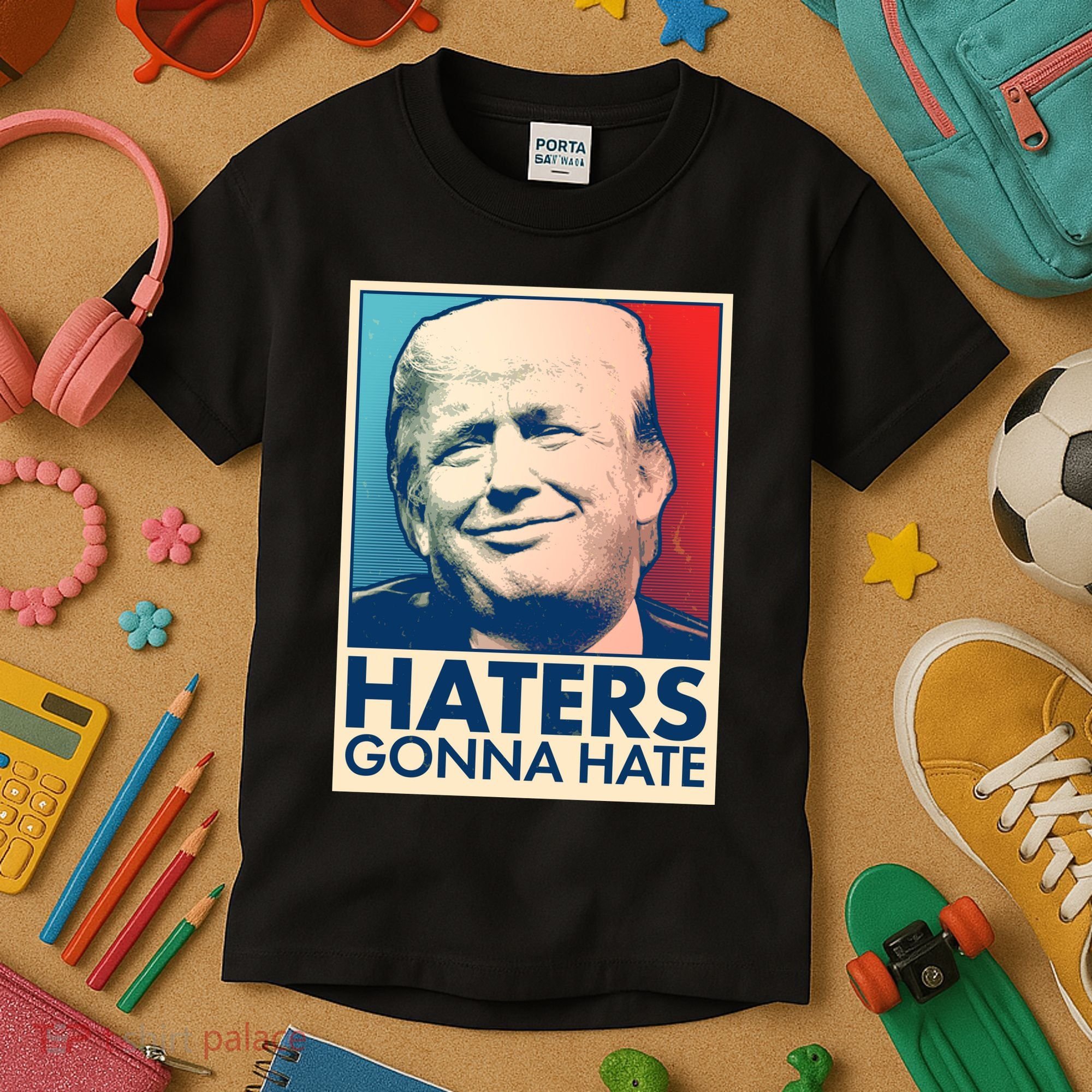 Haters Gonna Hate Poster Pro Trump Kids T-Shirt