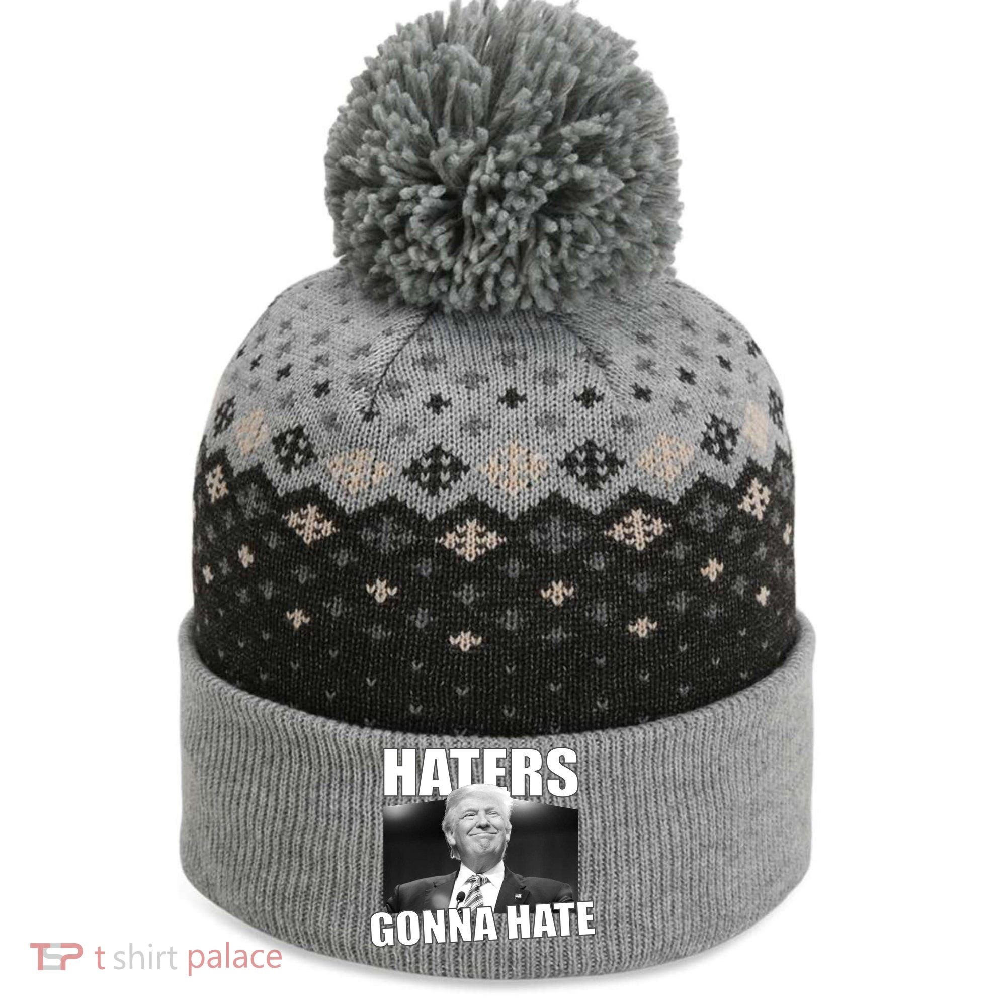 Haters Gonna Hate Trump The Baniff Cuffed Pom Beanie