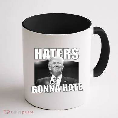 Haters Gonna Hate Trump Coffee Mug back
