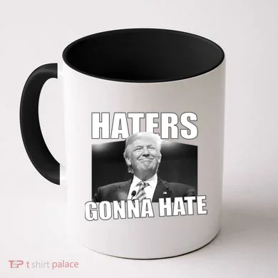 Haters Gonna Hate Trump Coffee Mug