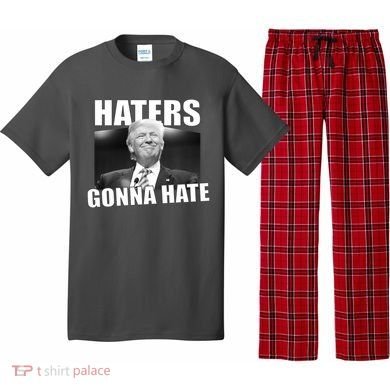 Haters Gonna Hate Trump Pajama Set