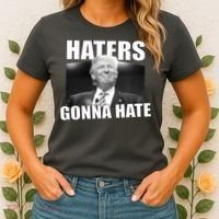 Haters Gonna Hate Trump Women's T-Shirt thumb 2