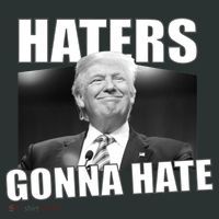 Haters Gonna Hate Trump Women's T-Shirt thumb 6