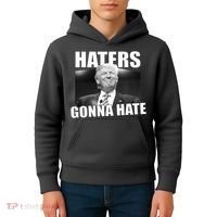 Haters Gonna Hate Trump Kids Hoodie thumb 4