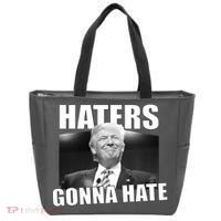 Haters Gonna Hate Trump Tote Bag thumb 0