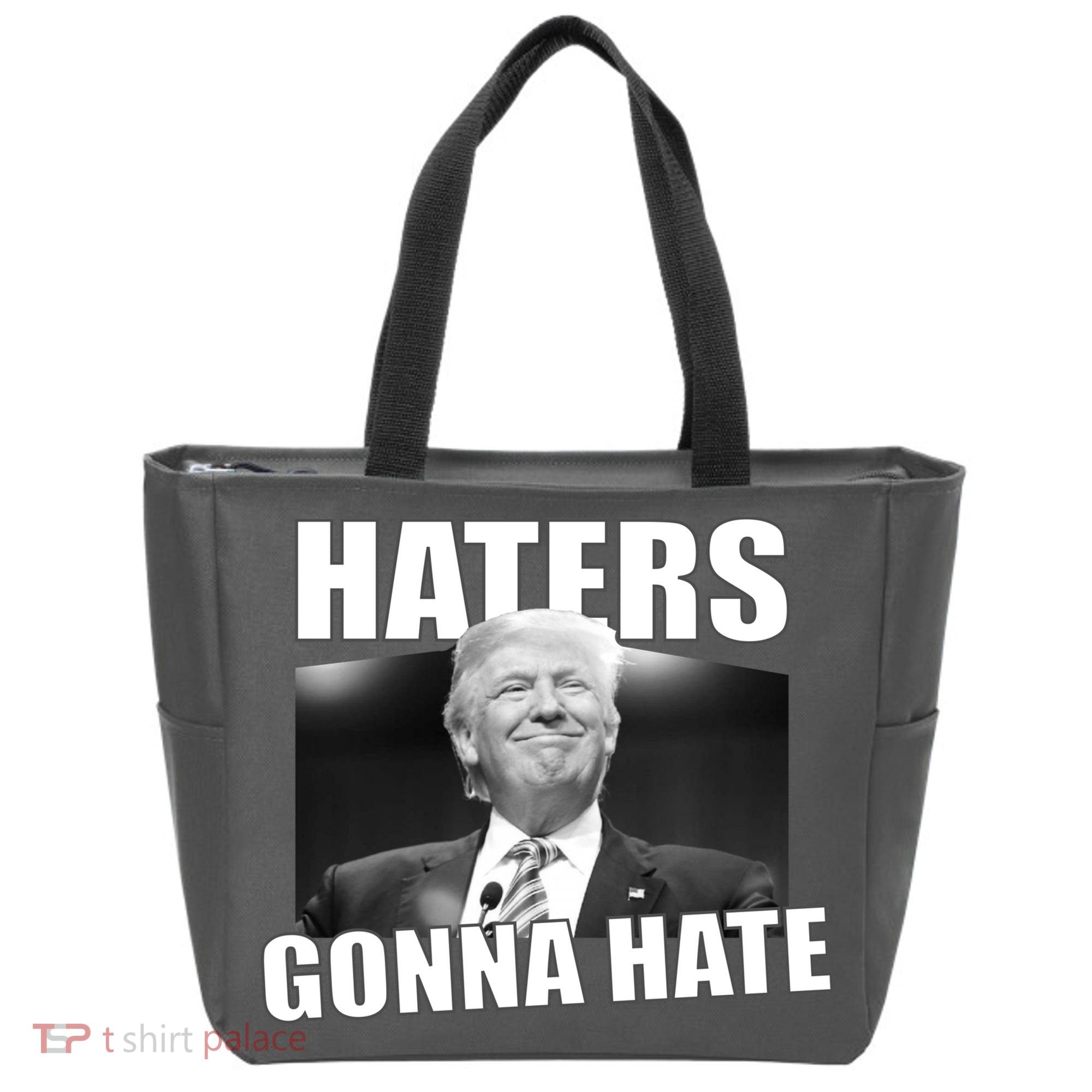 Haters Gonna Hate Trump Tote Bag