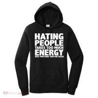Hating People Takes Too Much Energy Women's Hoodie thumb 0