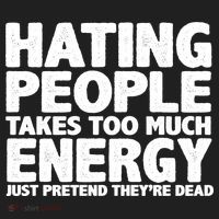Hating People Takes Too Much Energy Tumbler thumb 3