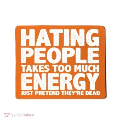 Hating People Takes Too Much Energy Mousepad