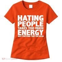 Hating People Takes Too Much Energy Women's T-Shirt thumb 0