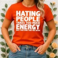 Hating People Takes Too Much Energy Women's T-Shirt thumb 2