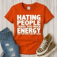 Hating People Takes Too Much Energy Women's T-Shirt thumb 3