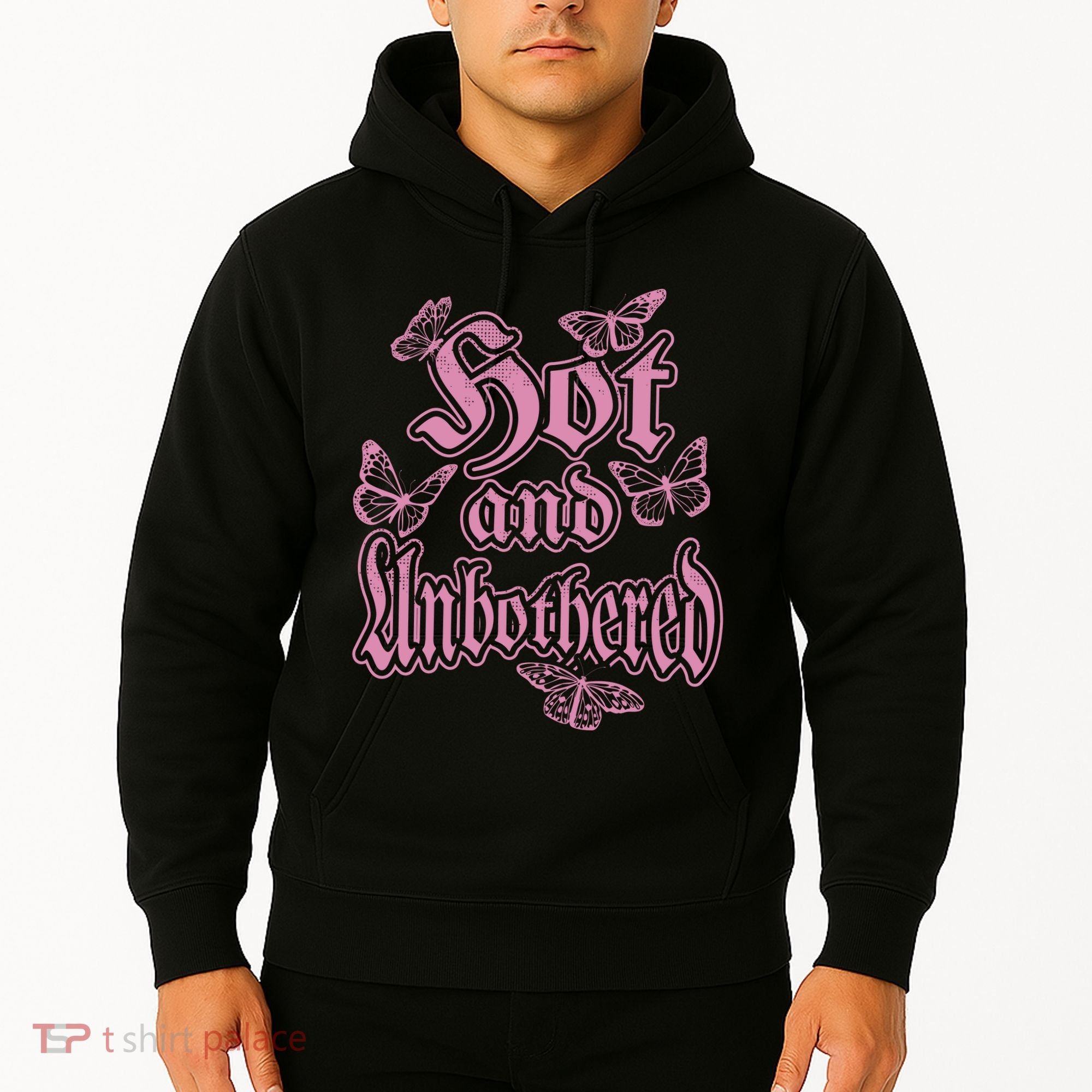 Hot And Unbothered Butterfly Quote Hoodie