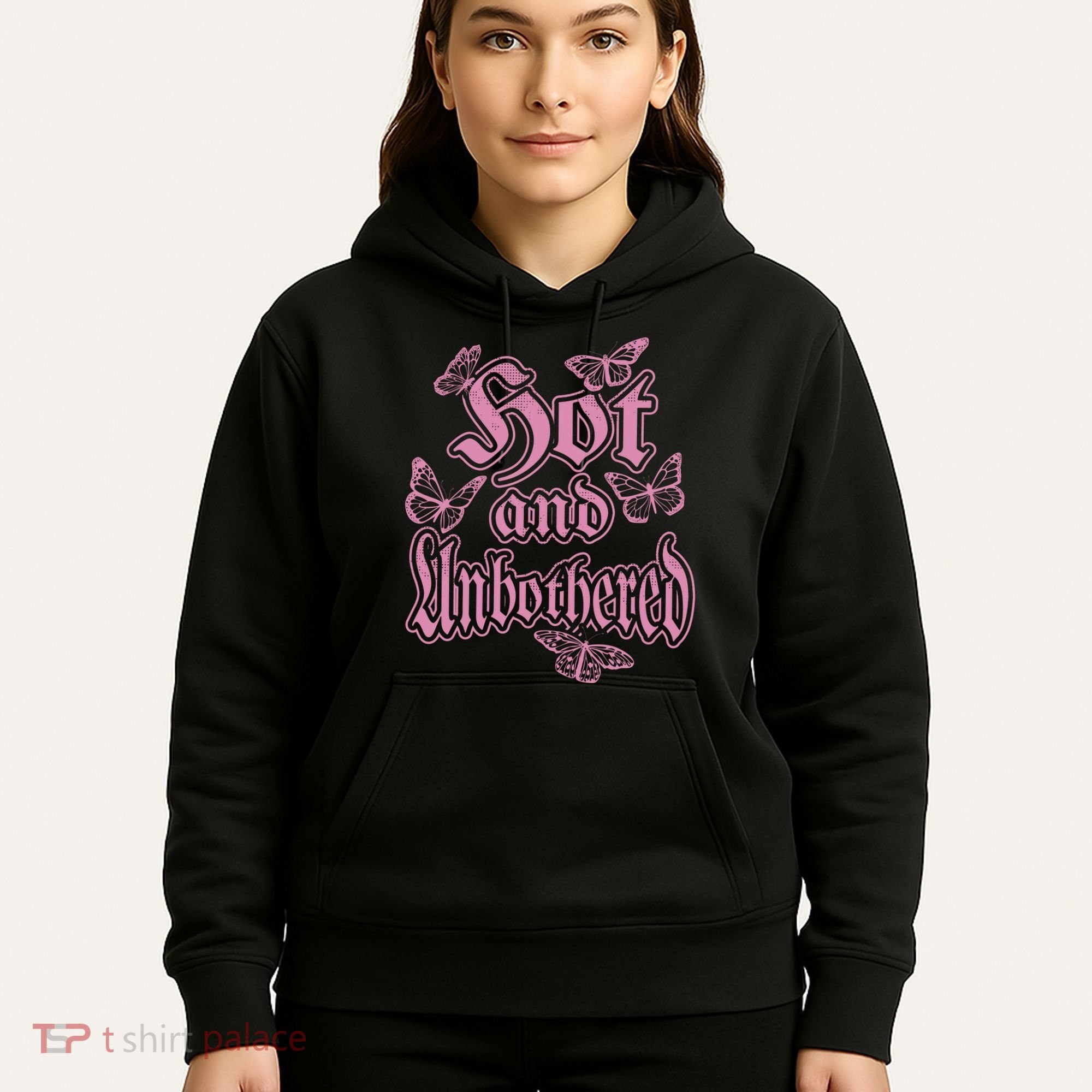 Hot And Unbothered Butterfly Quote Hoodie