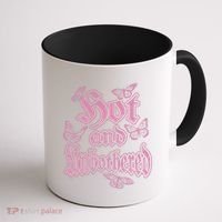 Hot And Unbothered Butterfly Quote Coffee Mug thumb 1