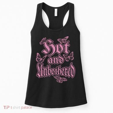 Hot And Unbothered Butterfly Quote Women's Tank Top