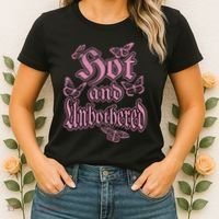 Hot And Unbothered Butterfly Quote Women's T-Shirt thumb 2
