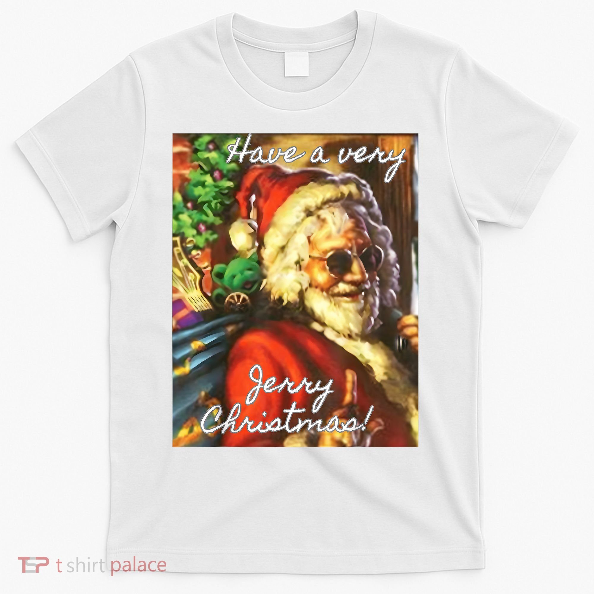 Have A Very Jerry Christmas Santa Holiday T-Shirt